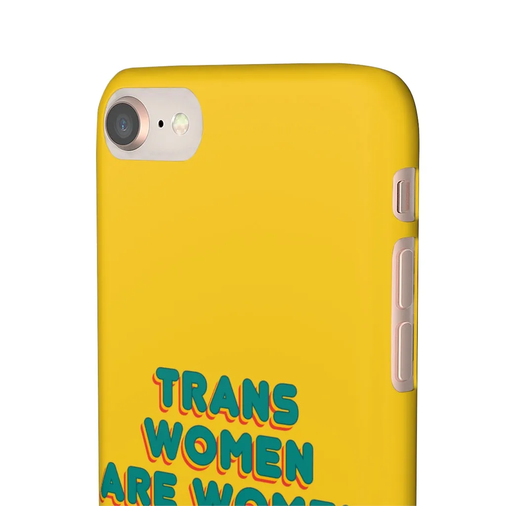 Trans Women Are Women Phone Case for Apple & Samsung